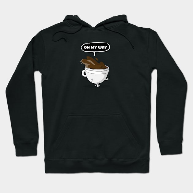 Funny Coffee On My Way Art Hoodie by CANVAZSHOP
